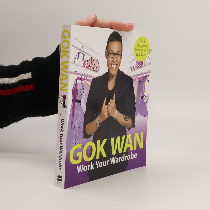 Gok Wan Work Your Wardrobe