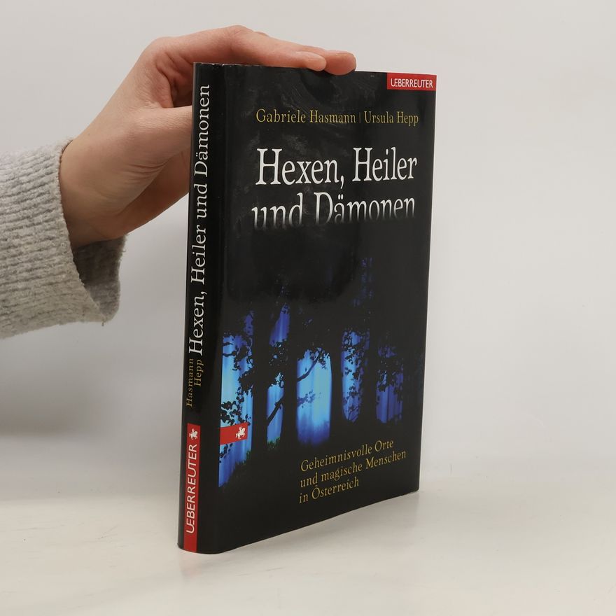 Gabriele Hasmann Hexen, Heiler und Dämonen