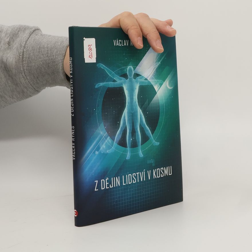 Václav Ryneš Z dějin lidství v kosmu