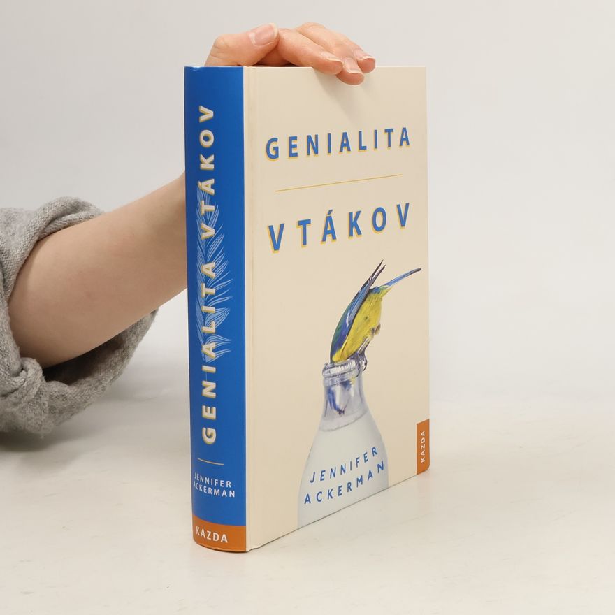 Jennifer Ackerman Genialita vtákov