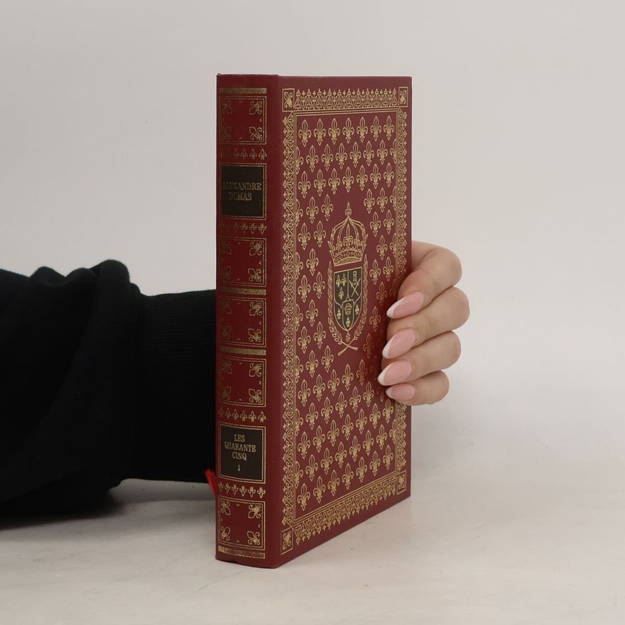 Alexandre Dumas der Ältere Les quarante-cinq 1