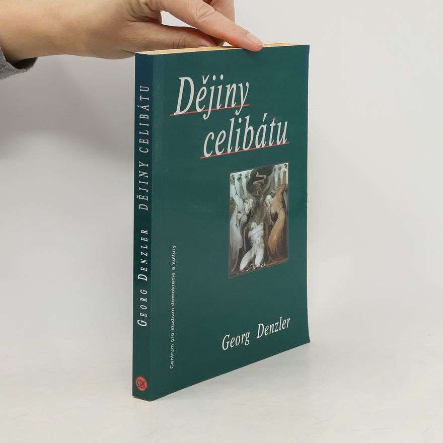 Georg Denzler Dějiny celibátu