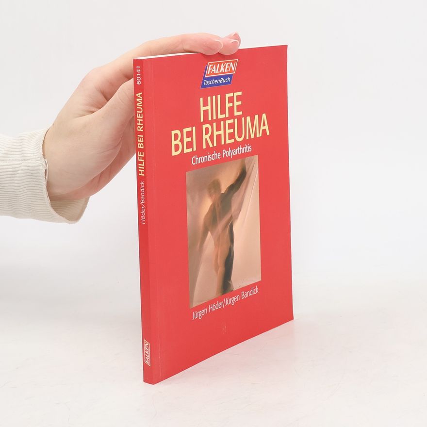 Autorenkollektiv Hilfe bei Rheuma. Chronische Polyarthritis