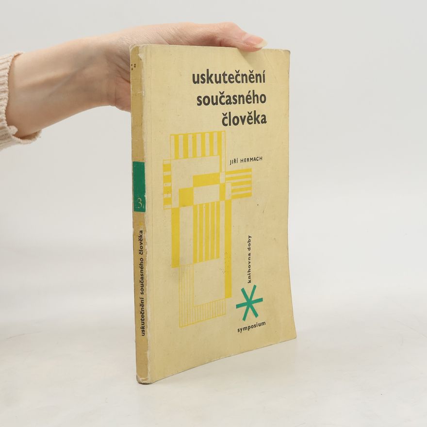 Jiří Hermach Uskutečnění současného člověka