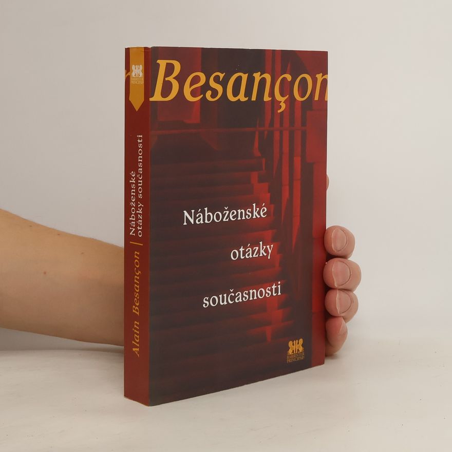 Alain Besançon Náboženské otázky současnosti