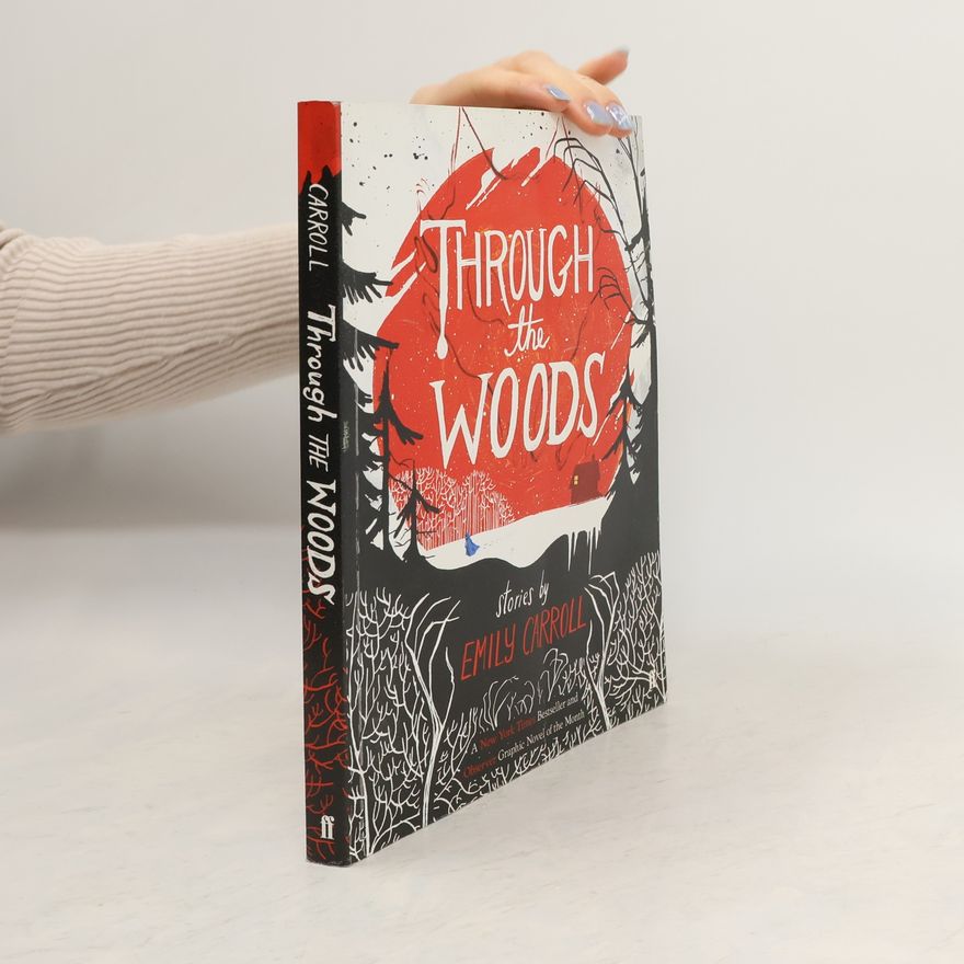 Emily Carroll Through the Woods