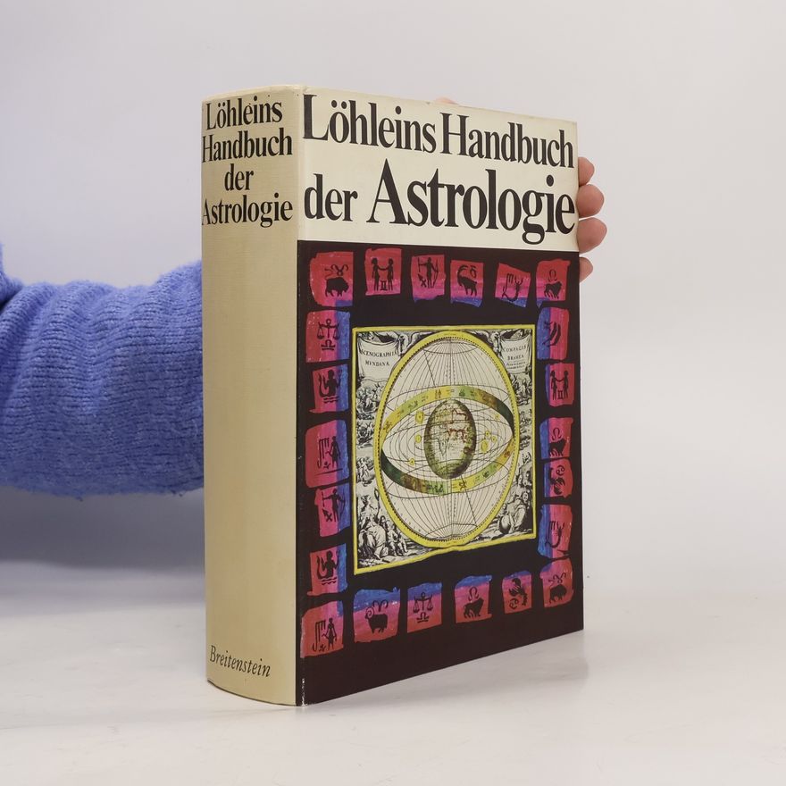 Herbert Andreas Löhlein Löhleins Handbuch der Astrologie