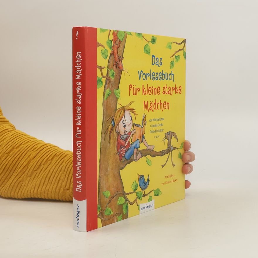 Kirsten Höcker Das Vorlesebuch für kleine starke Mädchen