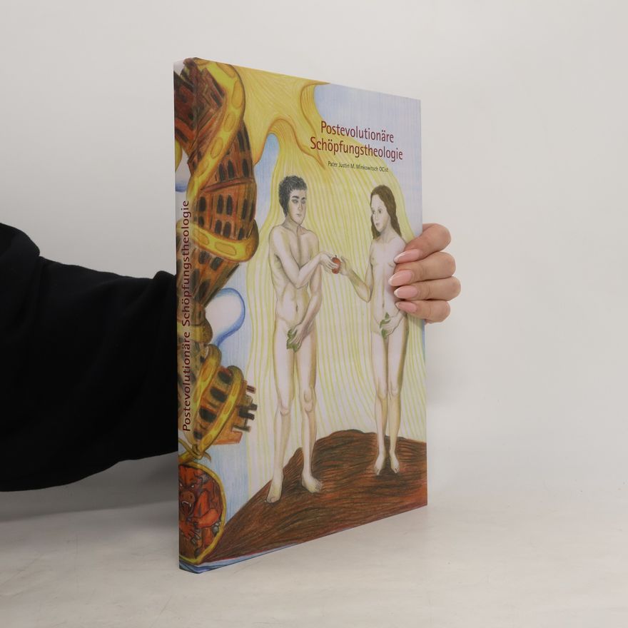 Justin Markus Minkowitsch Postevolutionäre Schöpfungstheologie