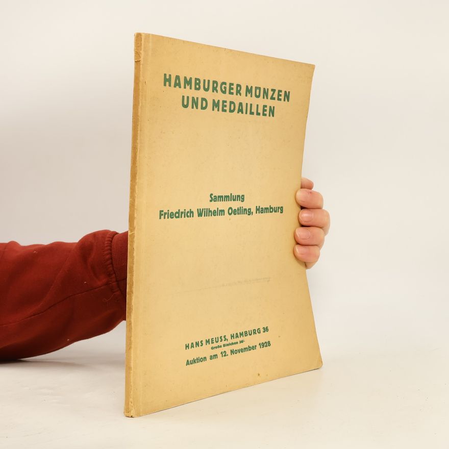 Friedrich Wilhelm Oetling Hamburger Münzen und Medaillen