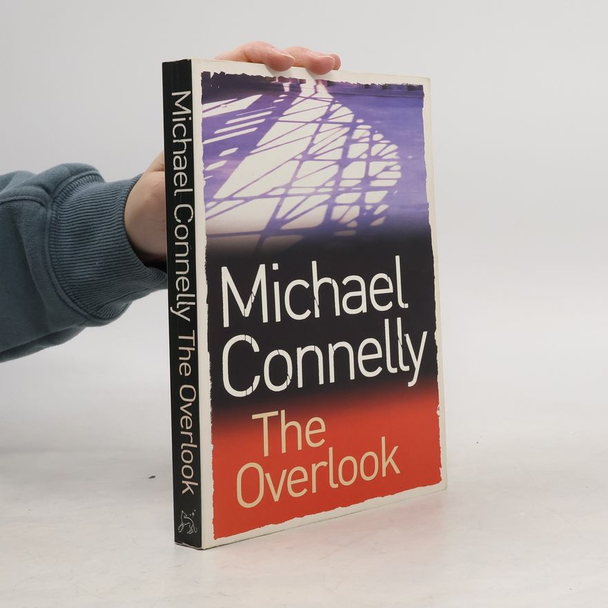 Michael Connelly Harry Bosch Series: The Overlook