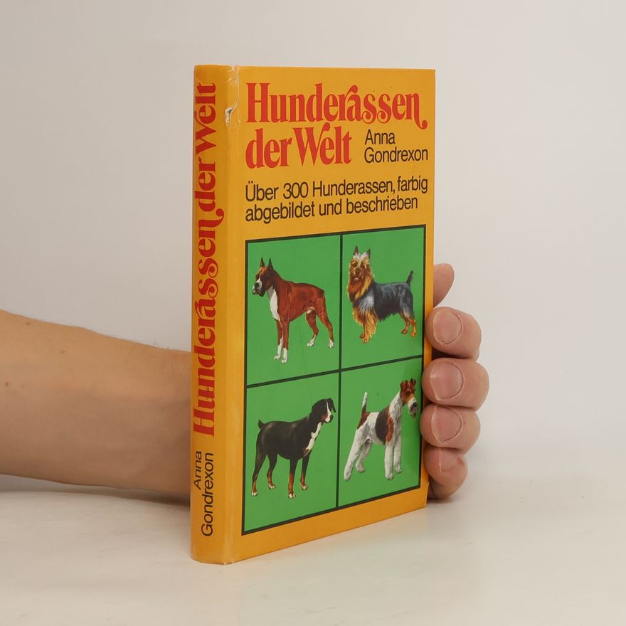 Anna Gondrexon Hunderassen der Welt