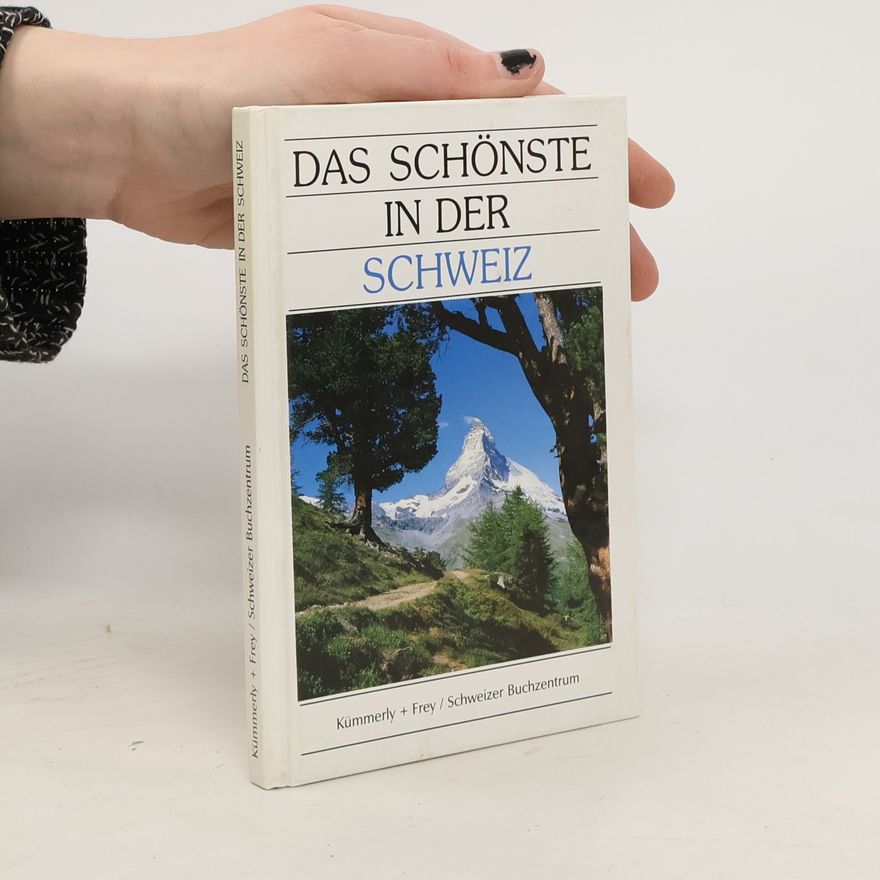 Evelyn Baetes Das Schönste in der Schweiz