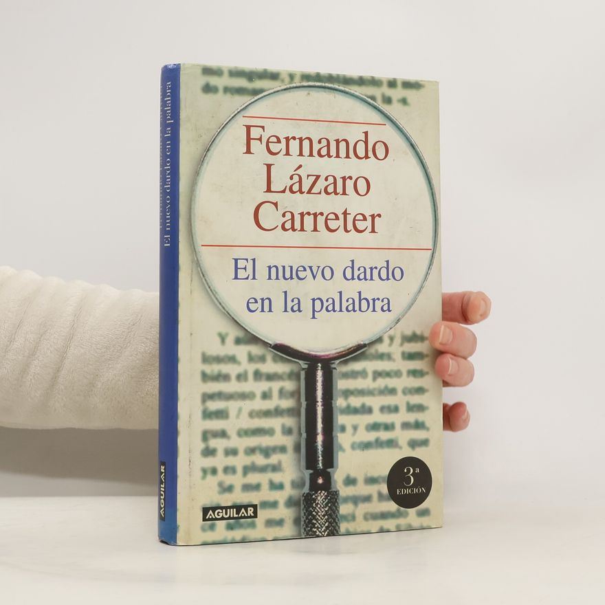 Fernando Lázaro Carreter El nuevo dardo en la palabra - 3ª edición