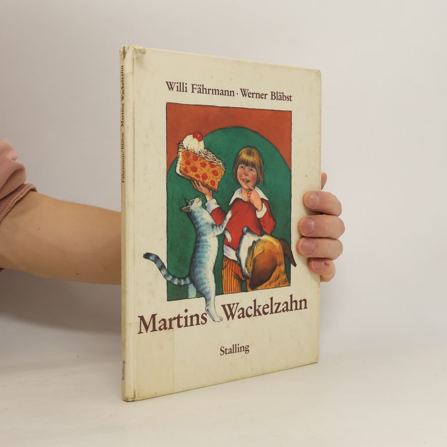Werner Bläbst Martins Wackelzahn