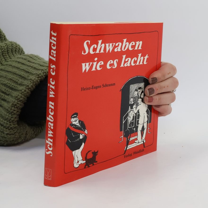 Heinz Eugen Schramm Schwaben, wie es lacht