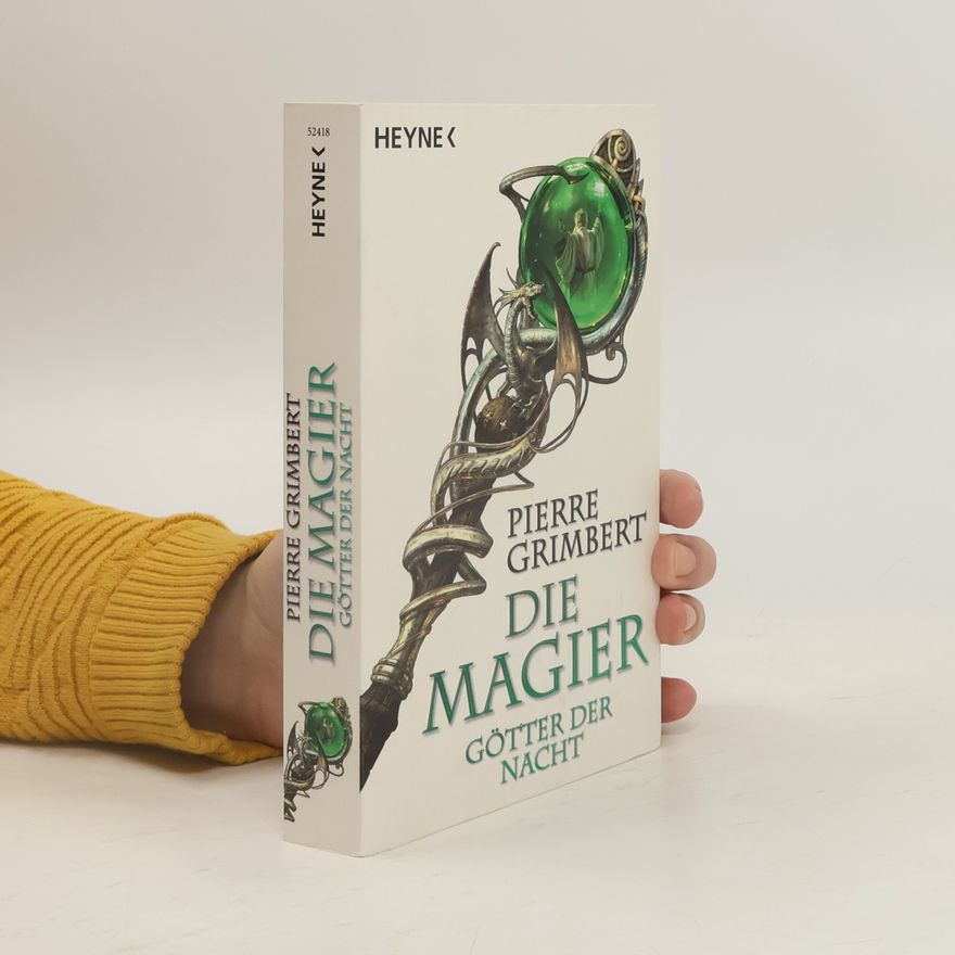 Pierre Grimbert Die Magier - Götter der Nacht
