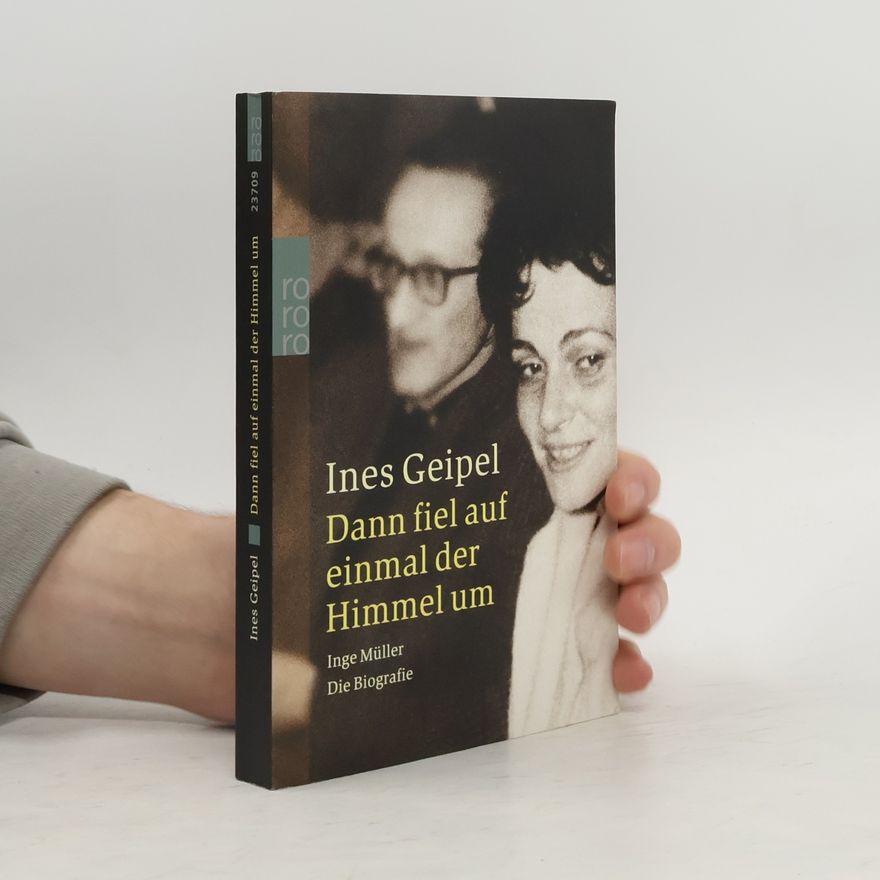 Ines Geipel Dann fiel auf einmal der Himmel um
