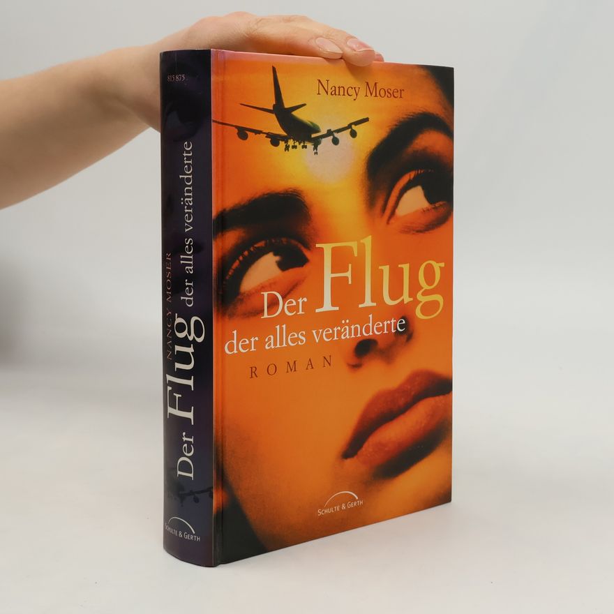 Nancy Moser Der Flug, der alles veränderte
