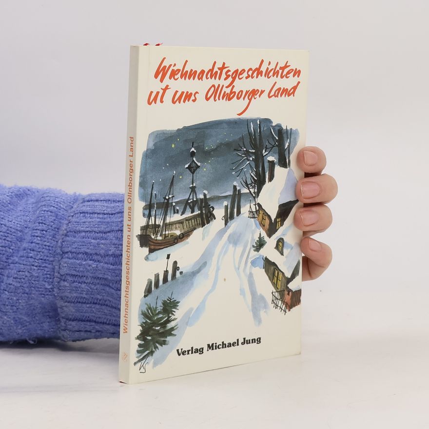 Kolektiv autorů Wiehnachtsgeschichten ut uns Ollnborger Land