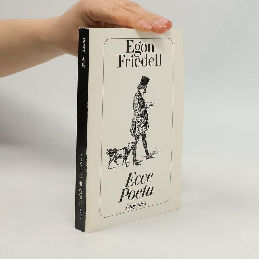Egon Friedell Ecce Poeta