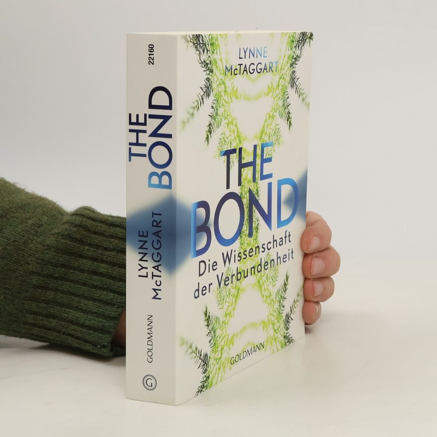 Lynne McTaggart The bond