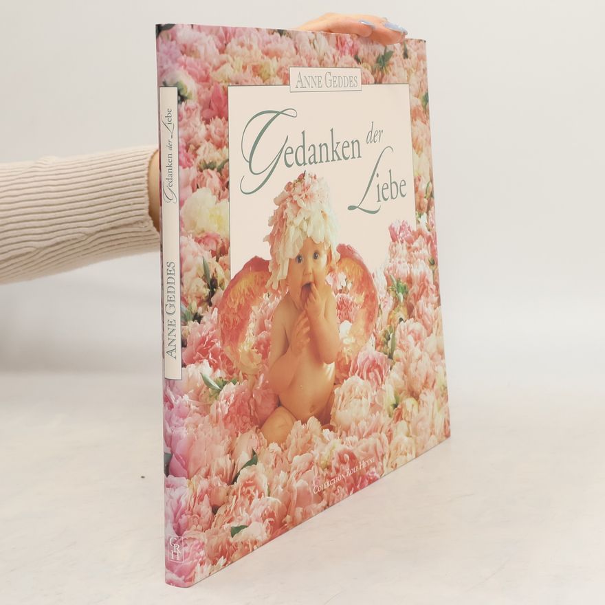 Anne Geddes Gedanken der Liebe