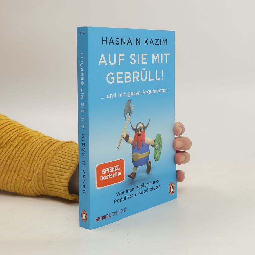 Hasnain Kazim Auf sie mit Gebrüll!