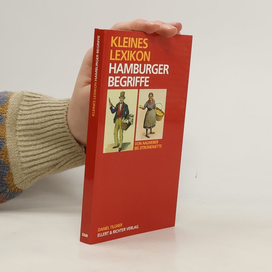Daniel Tilgner Kleines Lexikon Hamburger Begriffe