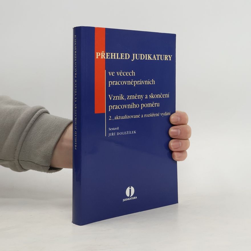 Jiří Doležílek Přehled judikatury ve věcech pracovněprávních