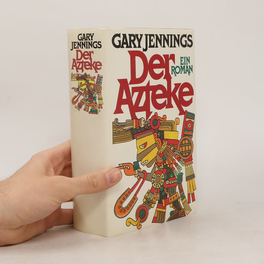 Gary Jennings Der Azteke