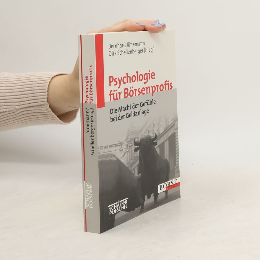 Bernhard Jünemann Psychologie für Börsenprofis