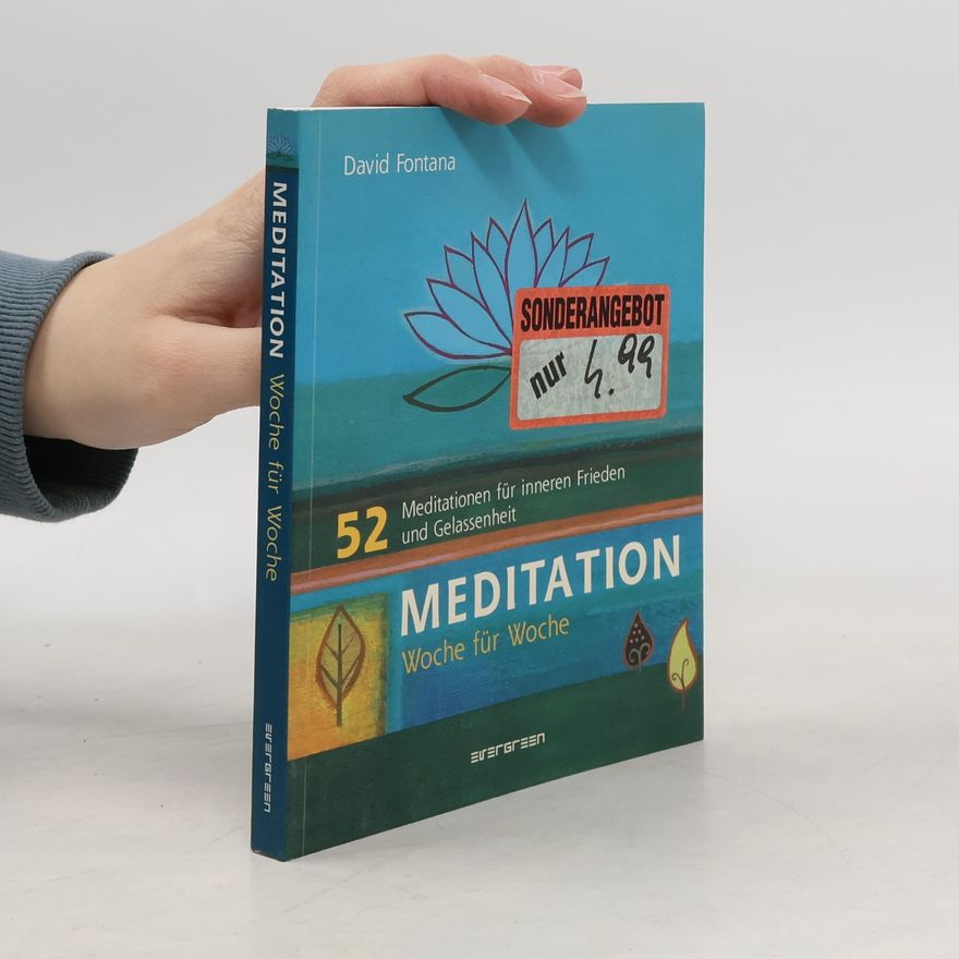 David Fontana Meditation Woche für Woche