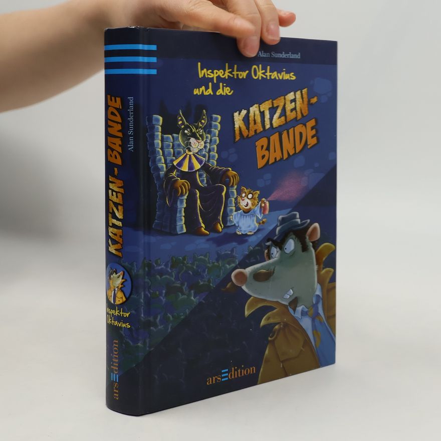 Alan Sunderland Inspektor Oktavius und die Katzenbande