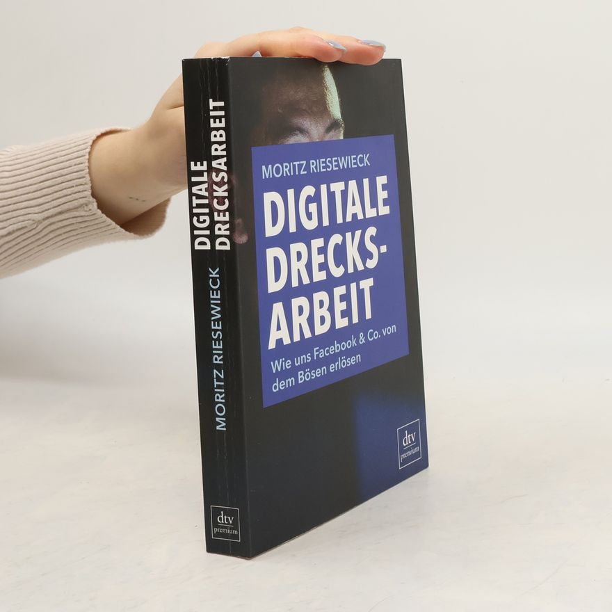Moritz Riesewieck Digitale Drecksarbeit
