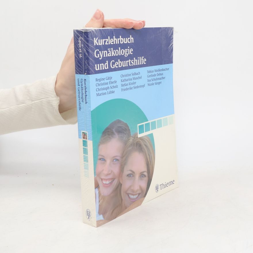 Regine Gätje Kurzlehrbuch Gynäkologie und Geburtshilfe