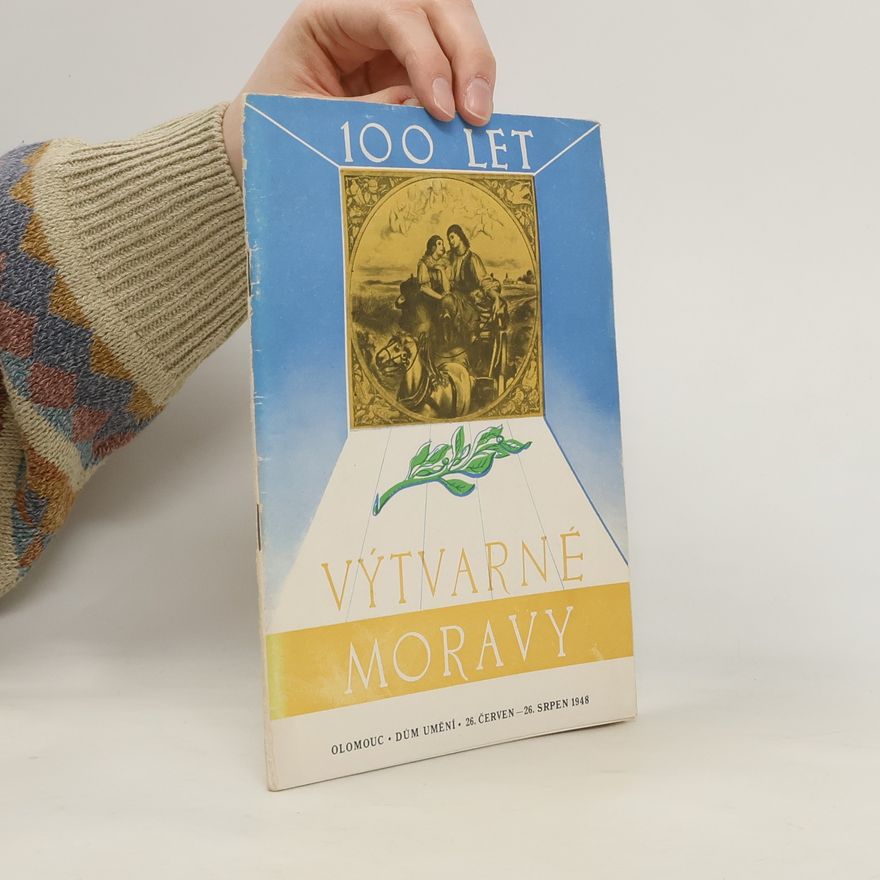 Various authors 100 let výtvarné Moravy