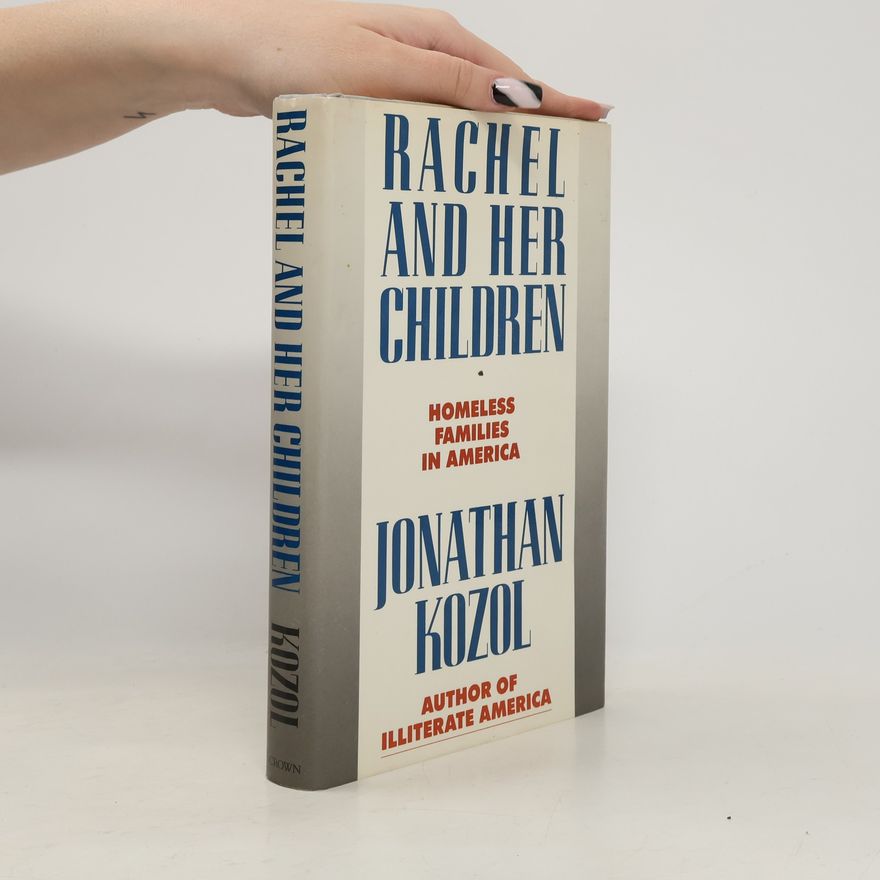 Jonathan Kozol Rachel and Her Children