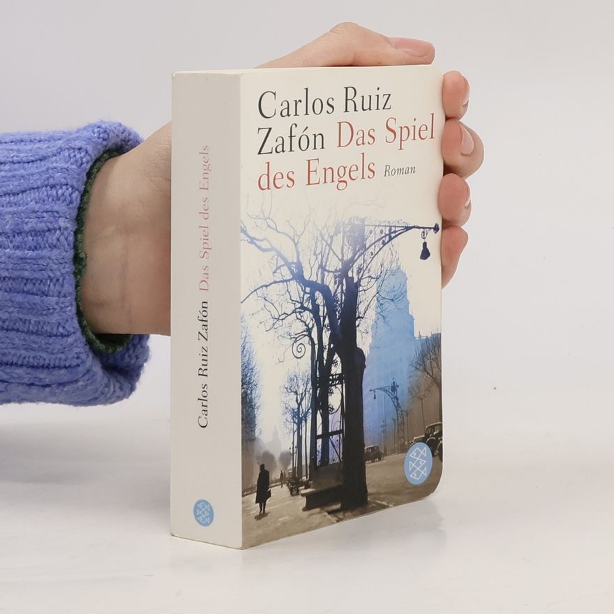 Carlos Ruiz Zafón Das Spiel des Engels