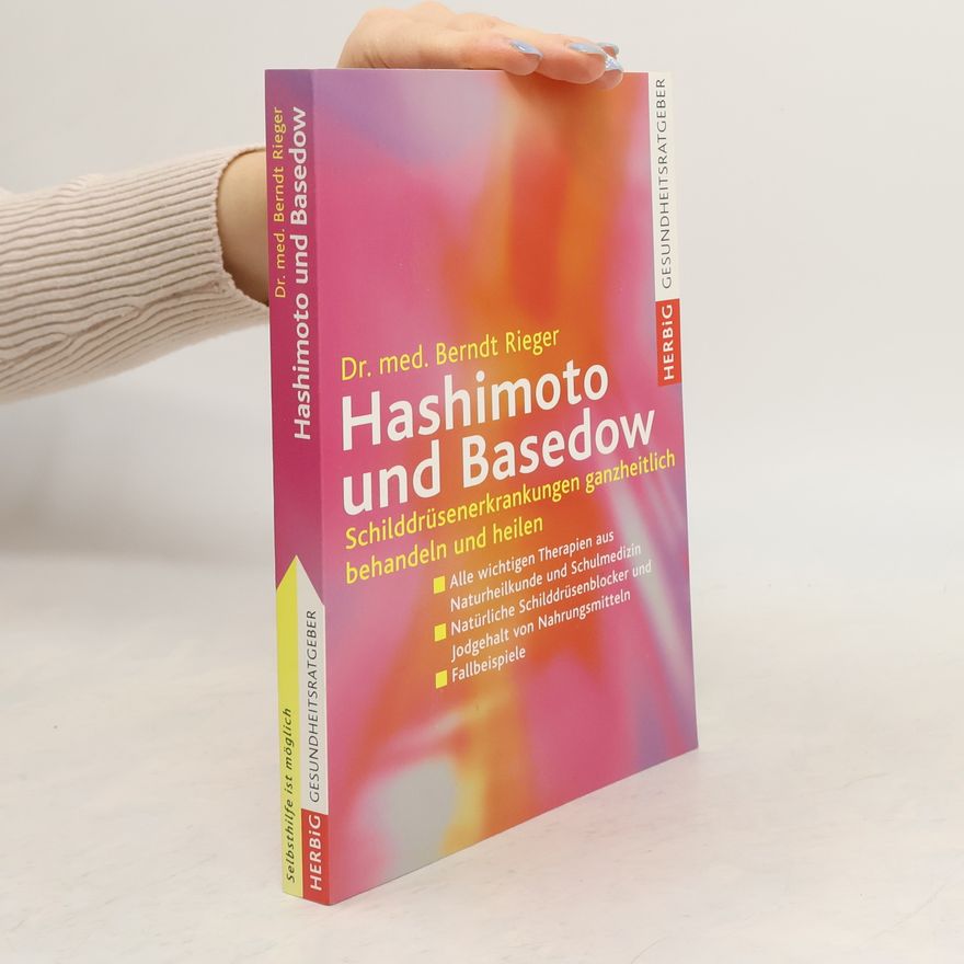 Berndt Rieger Hashimoto und Basedow
