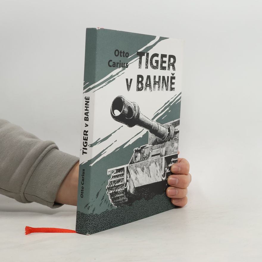 Otto Carius Tiger v bahně