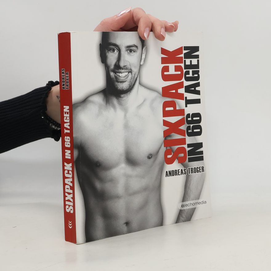 Andreas Troger Sixpack in 66 Tagen