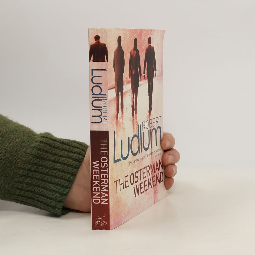 Robert Ludlum The Osterman Weekend