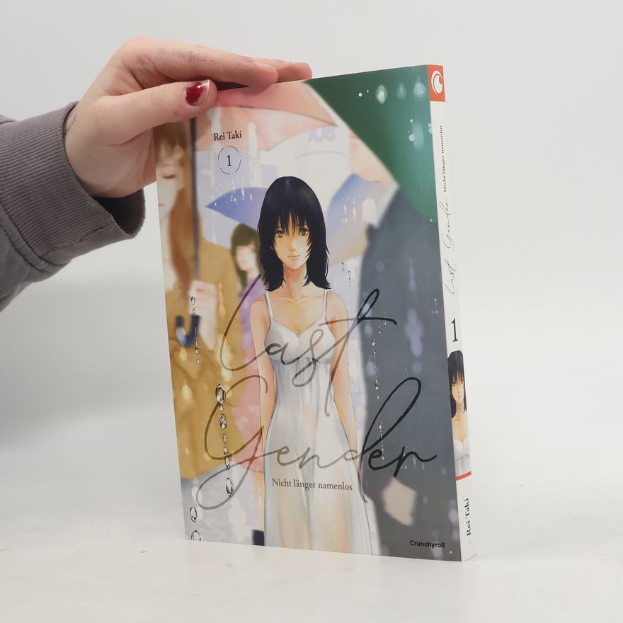 Rei Taki Last Gender – Nicht länger namenlos – Band 1