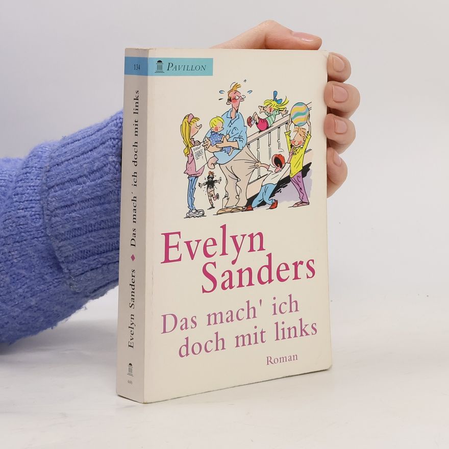 Evelyn Sanders Das mach' ich doch mit links