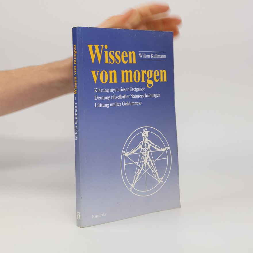 Wilton Kullmann Wissen von morgen