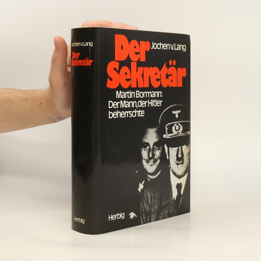 Jochen von Lang Der Sekretär