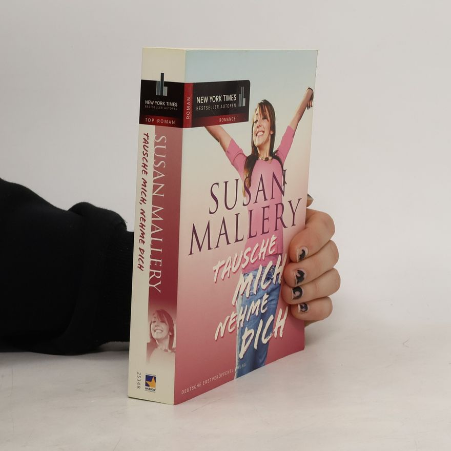 Susan Mallery Tausche mich, nehme dich