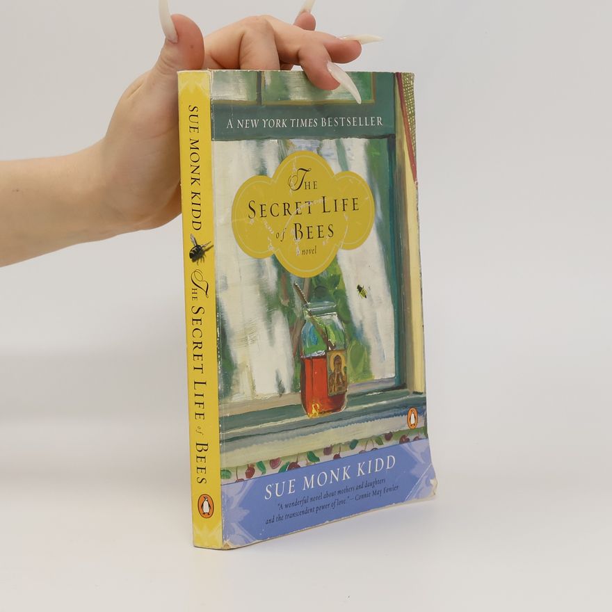 Sue Monk Kidd The Secret Life of Bees
