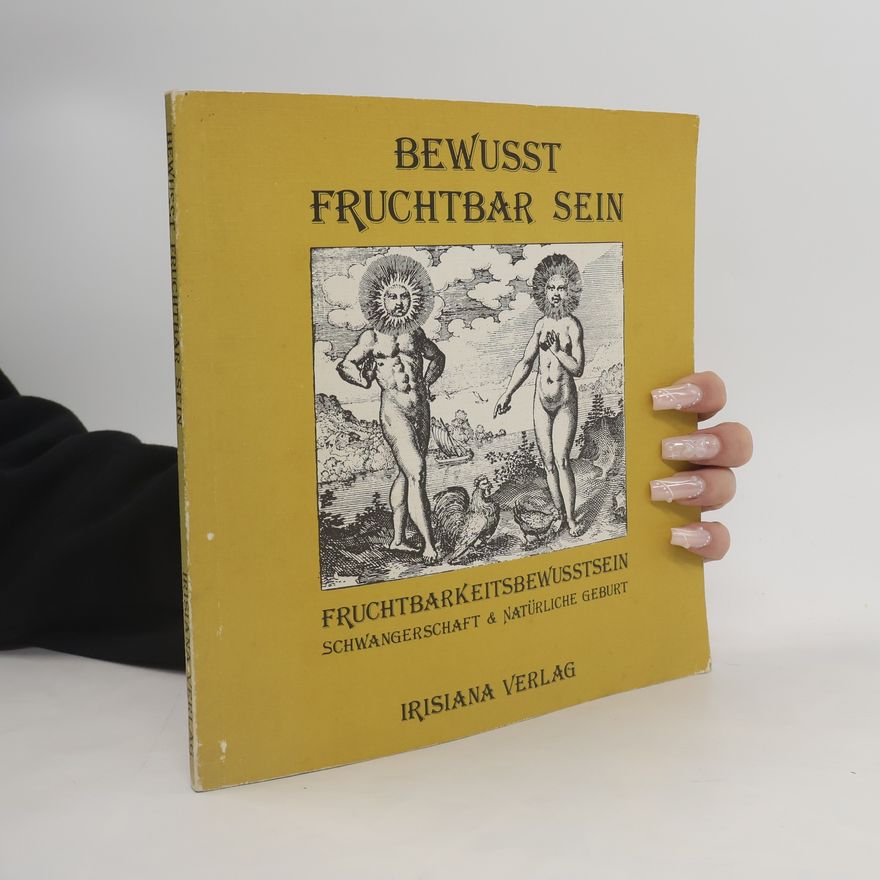 Autorenkollektiv Bewusst fruchtbar sein